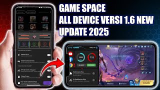 Game Space V1.6 All Device - Improve Android Phone Performance Without Root 2025