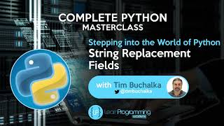 25. String Replacement Fields | Python for life