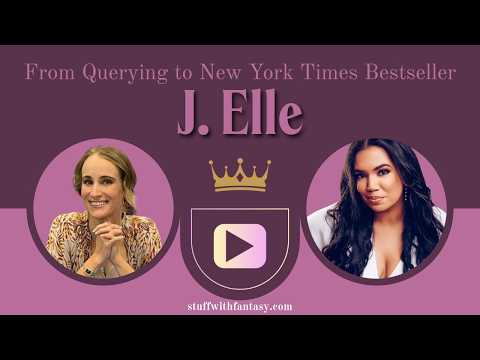 From Querying to NYT Bestseller | J. Elle on Landing an Agent & Big 5 Publishing