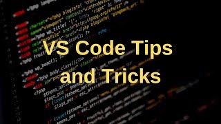 Visual Studio Code tips and tricks [ 2020 Updated ]
