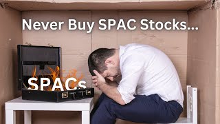 WARNING About Buying SPAC Stocks (Beware of Holding SPACs Through a Merger)