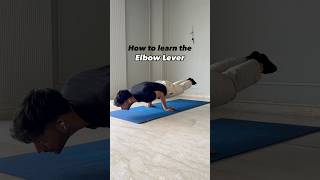 The only ELBOW LEVER Tutorial You Will Ever Need #shorts #calisthenics