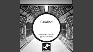 Welcome to London (J.Sparrow Remix)