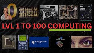 Level 1 to 100 Computer History Explained - SCIENCE TO SLEEP TO