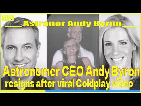 Astronomer CEO Andy Byron resigns after viral Coldplay video