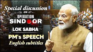 PM Modi's speech during special discussion on Operation Sindoor in Lok Sabha English Subtitles