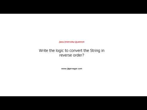 Java Interview Question - Convert String in Reverse Order
