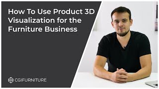 How To Use Product 3D Visualization for Furniture Business