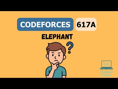 CodeForces Problem 617A Solution || Elephant