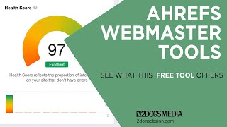 Ahrefs Webmaster Tool: It Is Free & It Is Awesome