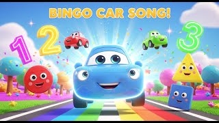 BINGO Song 🚗 Colors, Numbers & Shapes for Kids | Learning Song
