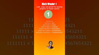 MATH WONDER  | NUMBER 1 | FUN WITH MATH | AMAZING PROPERTIES OF NUMBER SYSTEM | LOOK | ENJOY