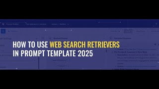 AF27: HOW TO USE WEB SEARCH RETRIEVERS IN PROMPT TEMPLATE SALESFORCE 2025 || AGENTSTUDIO TUTORIALS