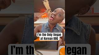 The only vegan at Korean BBQ 🤭 #vegan #theonlyvegan