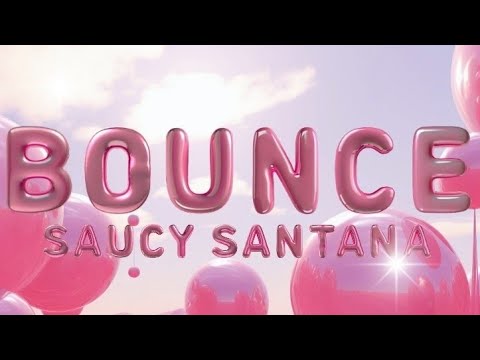 Saucy Santana- Bounce (Clean Version)