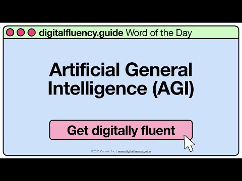 Artificial General Intelligence (AGI) | digitalfluency.guide Word of the Day