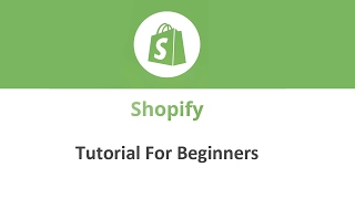 Shopify Tutorial for Beginners | From Shopify Expert
