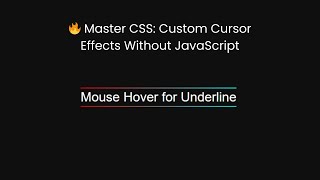 🔥 Master CSS: Custom Cursor Effects Without JavaScript  | Mouse Hover for underline
