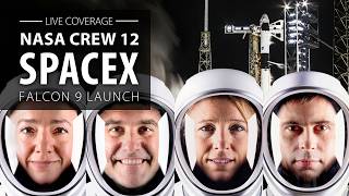 Watch Live: SpaceX Falcon 9 rocket launches NASA's Crew 12 mission to the space station