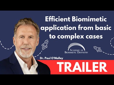 Dr. Paul O'Malley - Efficient biomimetic application from basic to complex cases