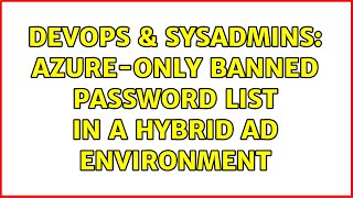 DevOps & SysAdmins: Azure-only banned password list in a hybrid AD environment