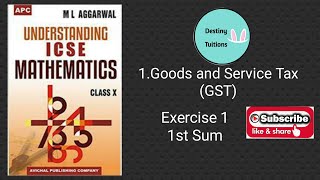 1.GST Exercise 1, Sum 1 #ICSE #GST #10thStandard #ICSEMath #ICSE #ICSEPreparation #GSTProgram