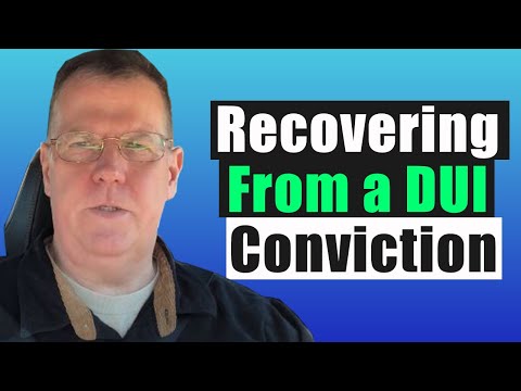 Recovering From a DUI Conviction
