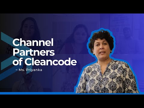 Listen to Miss. Priyanka as she talks about her journey as a Cleancode Channel Partner