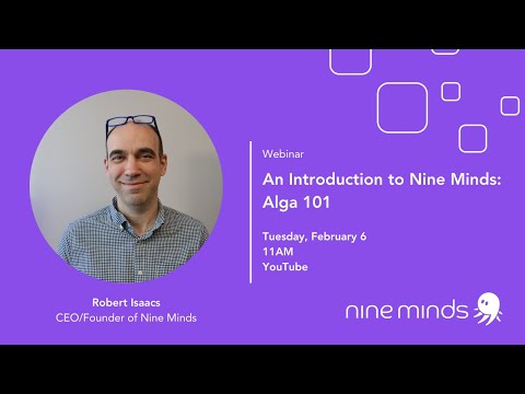 An Introduction to Nine Minds: Alga 101