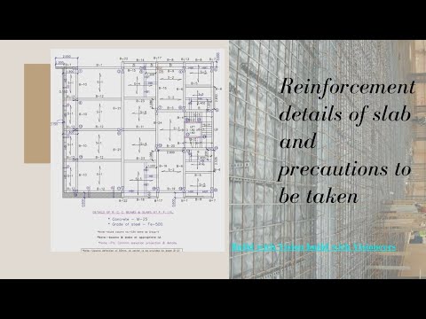 Reinforcement details of slab and precautions to be taken