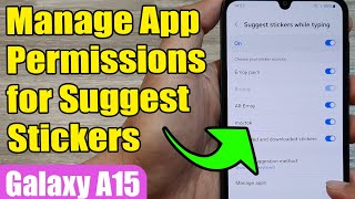 🎭 Manage App Permissions for Suggest Stickers (Emoji/Bitmoji/Mojitok) on Samsung Galaxy A15 📱