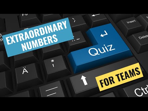 Extraordinary numbers quiz - Team activity & questions