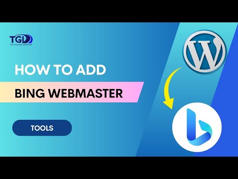 🟢 How To Add Bing Webmaster Tools In WordPress Site | Bangla | TGD | #webmaster