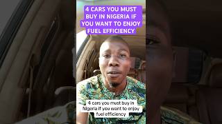 4 Cars you MUST buy in NIGERIA🇳🇬 if you want to enjoy FUEL EFFICIENCY #naijacars #automobile #car