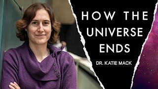Katie Mack on How the Universe Ends | Perimeter Institute Public Lecture