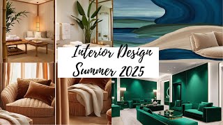 Interior Design Ideas: Top Summer Trends 2025 to Transform Your Home