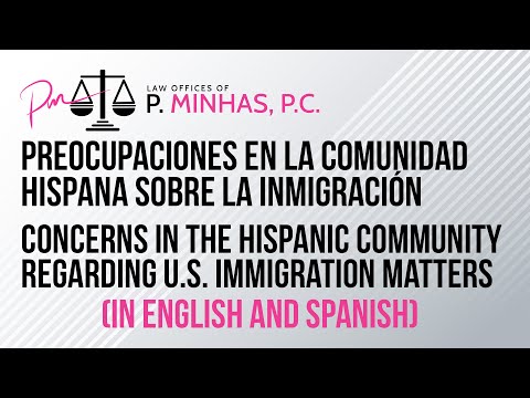 Hispanic Community Concerns | Preocupaciones en la comunidad hispana sobre la inmigración | 2022