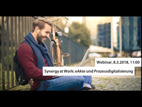 Synergy at Work – eAkte und Prozessdigitalisierung