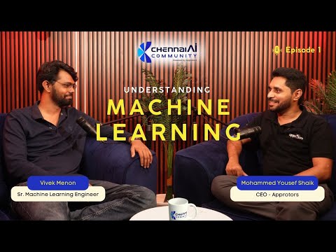 Understanding Machine Learning with Vivek Menon (Sr. ML Engineer) Hosted by Chennai AI Community