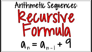 How to Find the Recursive Formula of an Arithmetic Sequence