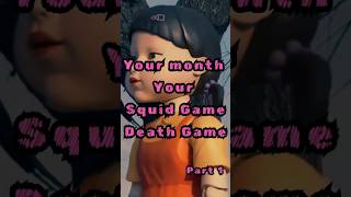 Your month Your Squid Game Death Game 🎯 #squidgame