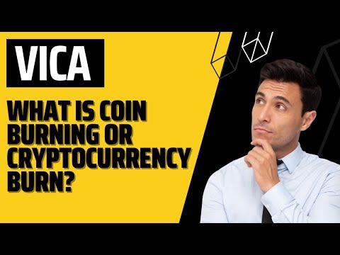 ViCA । What is Coin Burning or cryptocurrency burn?