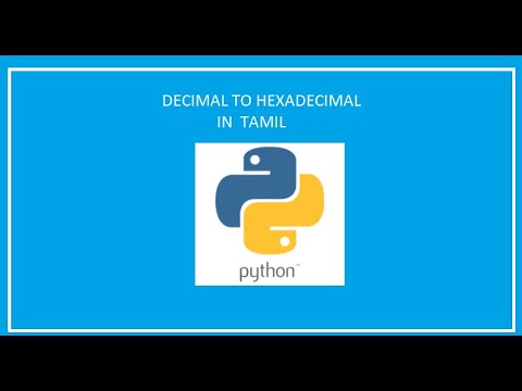 Conversion of decimal to hexadecimal  using python in Tamil | Programming in Tamil
