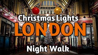 London Christmas Lights Night Walk 2025 - Magical Window Displays, Markets and Streets