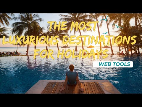 Luxury Travel: Dream Destinations Revealed