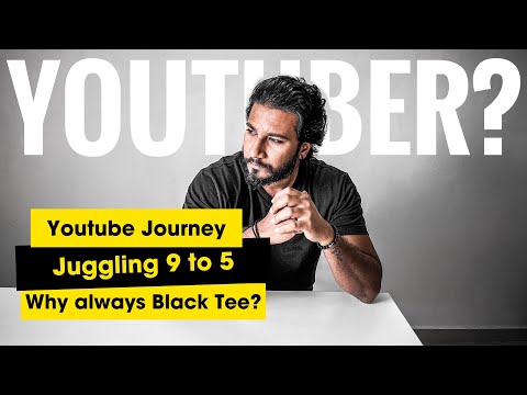 Why I chose to become a Youtube while working a 9-5? and How did it go!