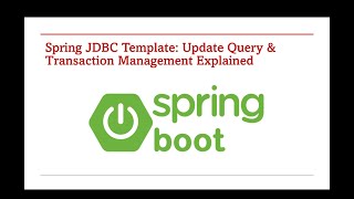 93. Spring JDBC Template Update Query & Transaction Management Explained​