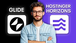 Glide vs Hostinger Horizons (2025) -  Which No-Code App Builder Is Best for Web & Mobile Projects?