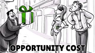Opportunity Cost: The Hidden Cost of Everything