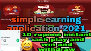 Simple earning application 2021 ! Refer bonus up to 3000 !! 10 rupee instant bonus. earning app